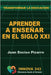 Aprender a Enseñar en el Siglo XXI: Transformar la Educación by Enciso Pizarro, Juan