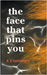 The Face That Pins You by K. E. Salisbury