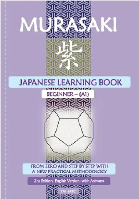 Murasaki: Japanese Learning Book_Beginner A1 by Sato, Tai