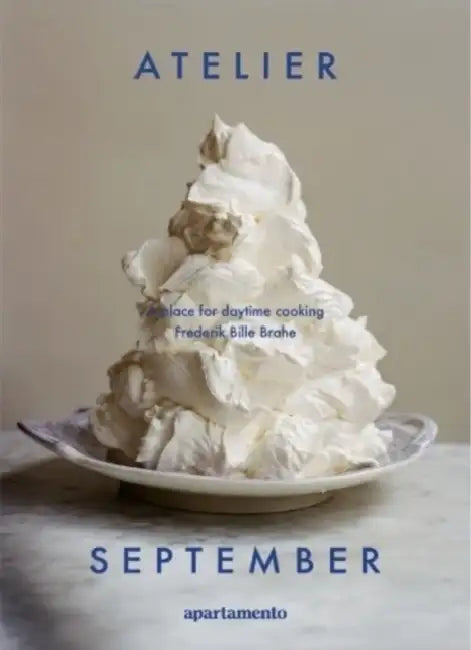 Atelier September: A place for daytime cooking by Frederik Bille Brahe