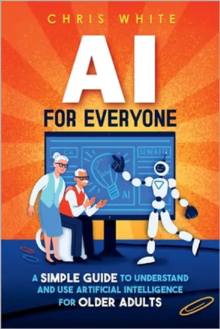 AI For Everyone by White, Chris