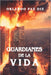 Guardianes de la Vida by Orlando Paz Diz