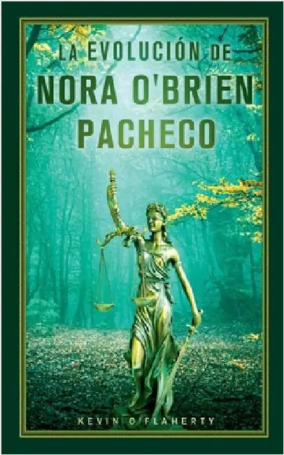 La Evolución de Nora O'Brien Pacheco by Kevin O'Flaherty