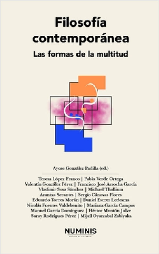 Filosofía contemporánea: Las formas de la multitud by Ayoze González Padilla, Ayoze González Padilla, Teresa López Franco