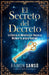El Secreto del Decreto: La Ciencia de Materializar Deseos y Moldear tu propia Realidad by Raimon Samsó