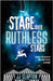 A Stage Over Ruthless Stars by Jj Clapton