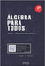 Álgebra para todos: Tomo I: geometría analítica by Silva, Juan Ignacio