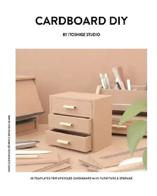 Cardboard DIY by Itoshige Studio 20 Templates for Mini Furniture & Storage by Itoshige Studio