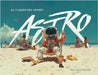 Astro: El Viajero del Mundo by Marco Avara