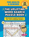 The Uplifting Word Search Puzzle Book: 100 Large Print Puzzles for Positivity, Self-Love & Personal Growth by Natalia Maynez Campos