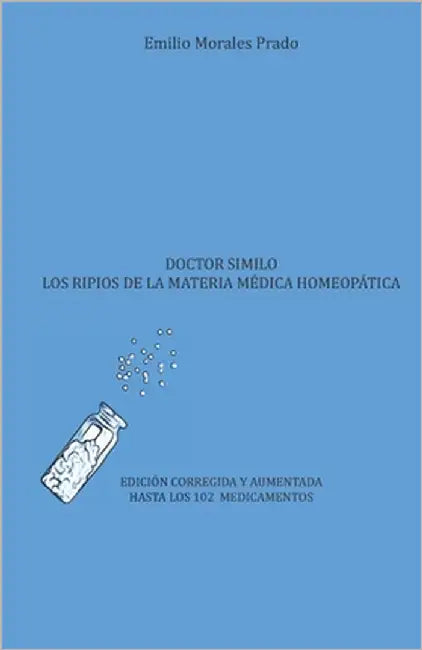 Doctor Similo. Los ripios de la materia médica homeopática by Morales Prado, Emilio
