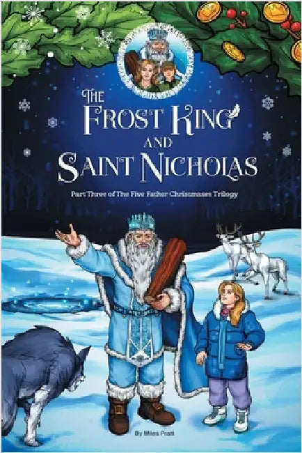 The Frost King and Saint Nicholas by Pratt, Miles