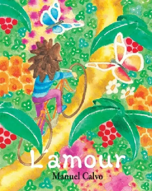 L´amour by Sofía Pérez, Manuel Calvo