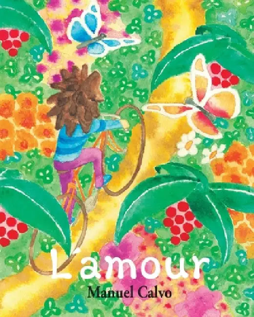 L´amour by Sofía Pérez, Manuel Calvo