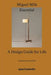 Essential: A Design Guide for Life by Miguel Mila