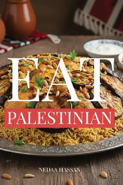 Eat Palestinian by Nedaa Hassan