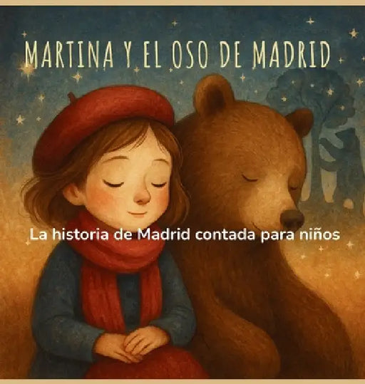 Martina y el Oso de Madrid by Sra Mirian Zárate