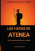 Los Hacks de Atenea: Vence Antes de Empezar la Batalla by Airam Fernández