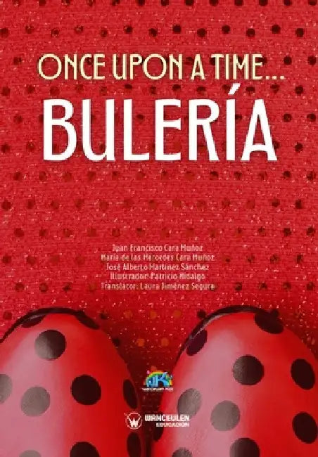 Once upon a time... Bulería by María de Las Mercedes Cara Muñoz