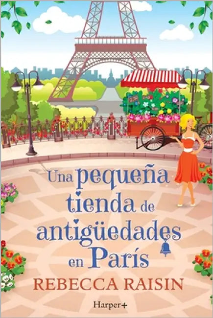 Una pequeña tienda de antigüedades en París by Raisin, Rebecca