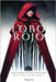 Lobo rojo. Potente y convincente, esta recreación feminista de Caperucita Roja es perfecta para los fans de Stephanie Garber. by Vincent, Rachel