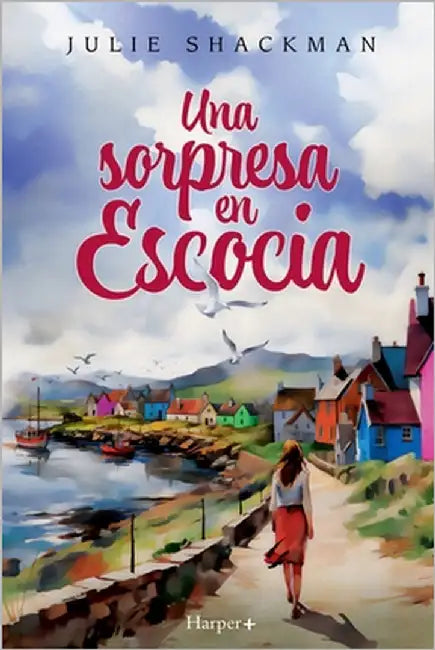 Una sorpresa en Escocia by Shackman, Julie