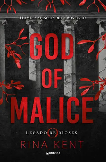 God of Malice: Un Dark Romance Universitario / God of Malice: A Dark College ROM Ance by Rina Kent