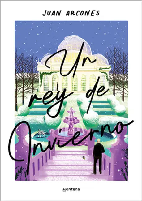 Un Rey de Invierno / A Winter King by Arcones, Juan