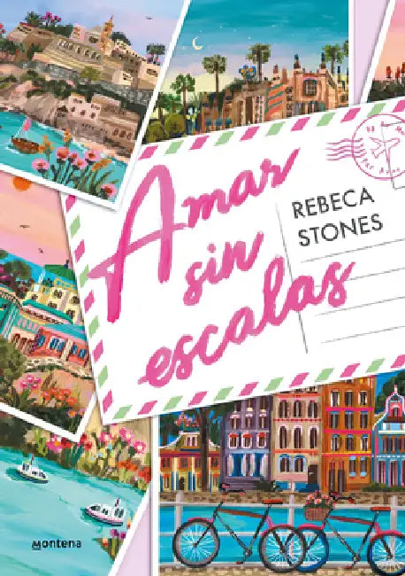 Amar Sin Escalas / Love Without Layovers by Rebeca Stones