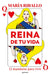 Reina de Tu Vida: 12 Mandatos Para Vivir / Queen of Your Life: 12 Rules to Live by by María Riballo
