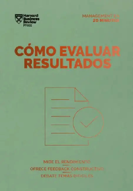 Cómo Evaluar Resultados (Performance Reviews Spanish Edition) by Harvard Business Review
