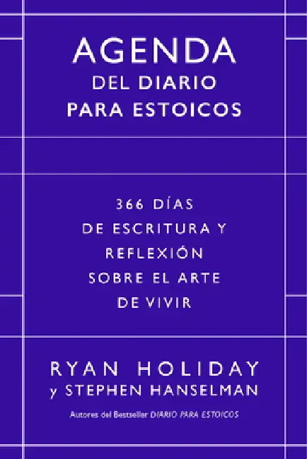 Diario Para Estoicos - Agenda. Edición Limitada (Daily Stoic Journal. Limited Edition Spanish Edition) by Ryan Holiday
