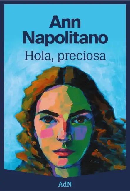 Hola, Preciosa by Ann Napolitano, Sonia Tapia Sánchez