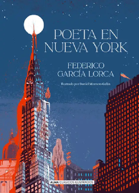 Poeta En Nueva York / Poet in New York by Federico García Lorca, Daniel Montero Galán