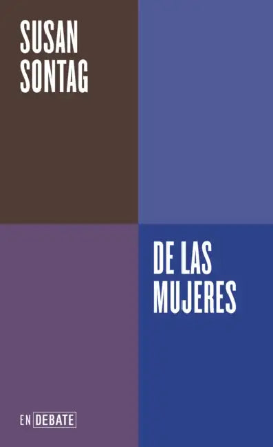 de Las Mujeres / About Women by Susan Sontag