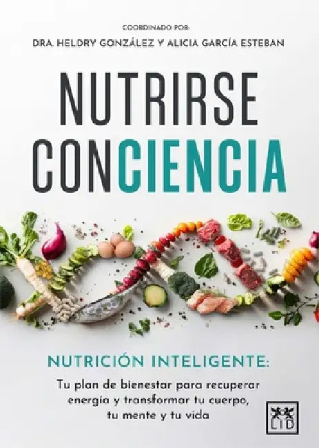 Nutrirse Conciencia by Alicia Garcia Esteban, Angela Gil Villalvilla