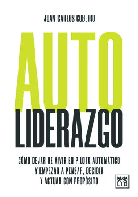 Autoliderazgo by Juan Carlos Cubeiro Villar