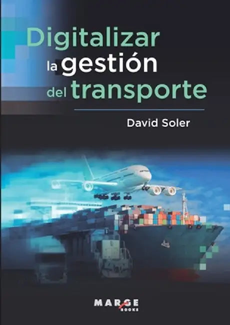 Digitalizar la gestión del transporte by David Soler