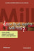¿Por qué leer a Mill hoy? by Mark Platts