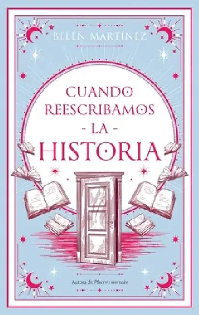 Cuando Reescribamos La Historia -V2* by Belen Martinez