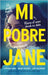 Mi Pobre Jane by Ashton, Brodi
