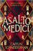 Asalto Medici by Schneiderhan, Caitlin
