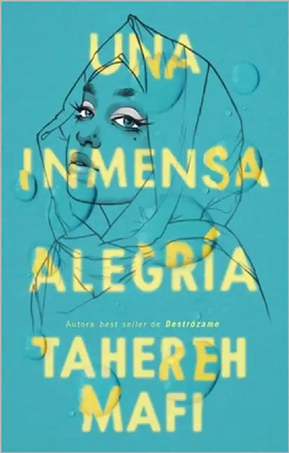 Una Inmensa Alegría by Mafi, Tahereh