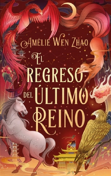 Regreso del Último Reino, El by Amelie Wen Zhao