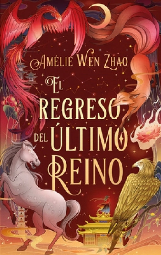 Regreso del Último Reino, El by Amelie Wen Zhao