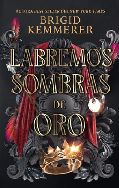 Labremos Sombras de Oro by Brigid Kemmerer