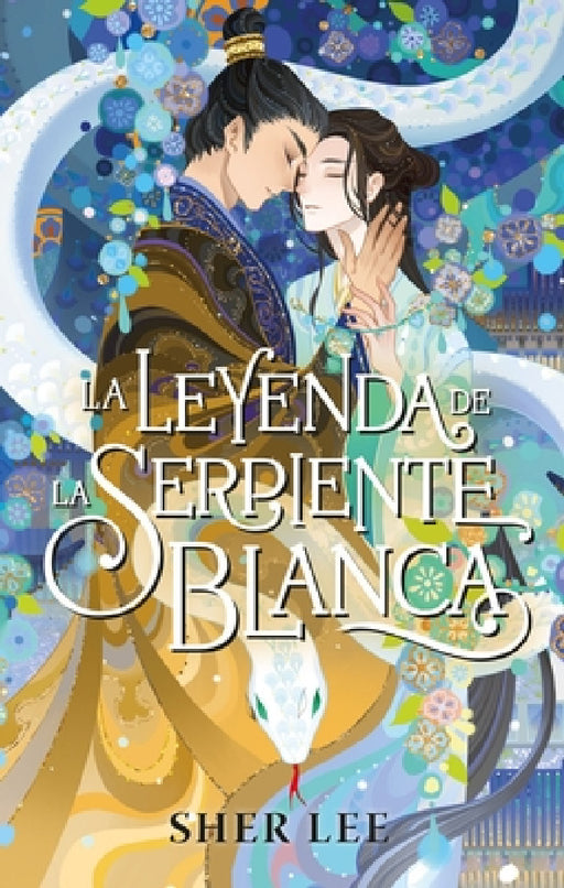 Leyenda de la Serpiente Blanca, La by Sher Lee