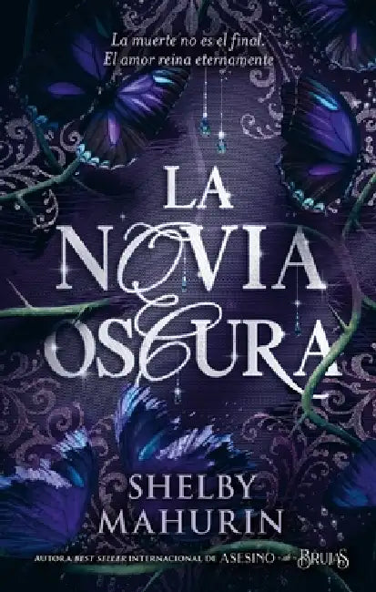 Novia Oscura, La by Shelby Mahurin