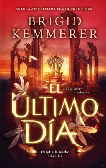Ultimo Día, El by Brigid Kemmerer