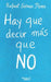 Hay que decir más que no by Rafael Gómez Pérez